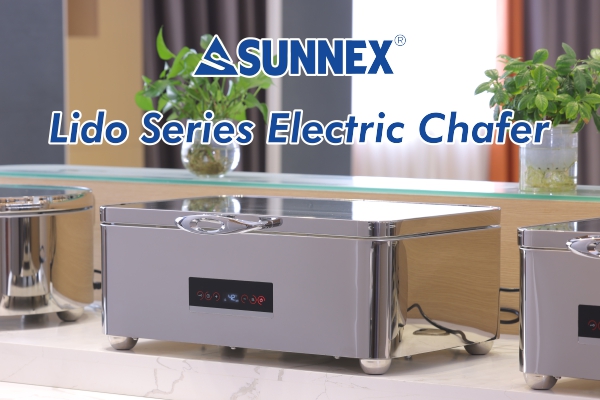 Sunnex Bütün yeni təqdimat, Lido seriyası Chafing yeməyi
